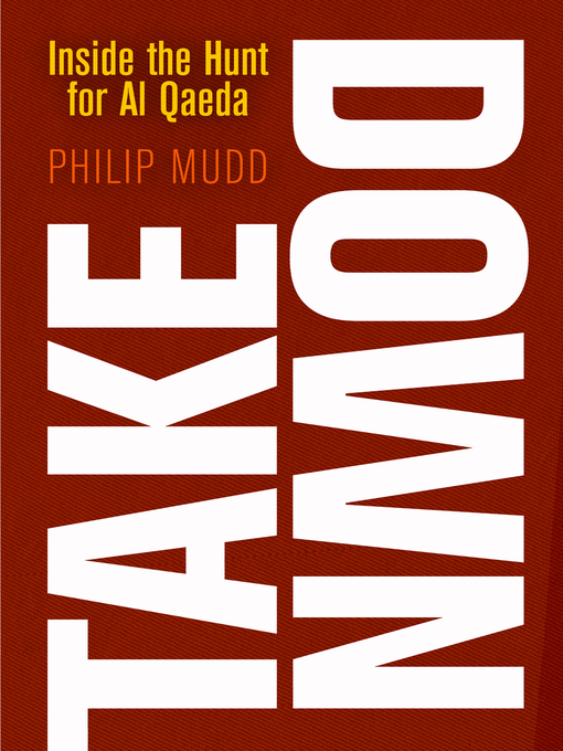 Title details for Takedown by Philip Mudd - Available